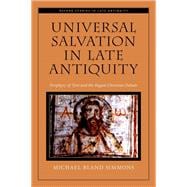 Universal Salvation in Late Antiquity Porphyry of Tyre and the Pagan-Christian Debate
