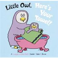 Little Owl, Here's Your Towel!