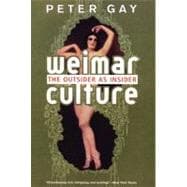 Weimar Culture The Outsider as Insider