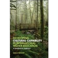 Developing Cultural Capability in International Higher Education: A Narrative Inquiry
