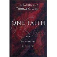 One Faith : The Evangelical Consensus