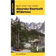Best Easy Day Hikes Absaroka-Beartooth Wilderness,9781493072392