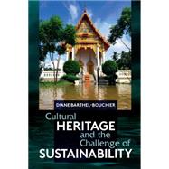Cultural Heritage and the Challenge of Sustainability