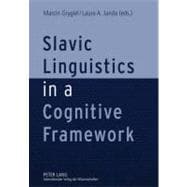 Slavic Linguistics in a Cognitive Framework