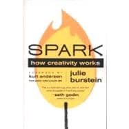 Spark: How Creativity Works,9780061732393
