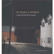 To Make a World : George Ault and 1940s America