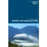 Water for Agriculture: Irrigation Economics in International Perspective