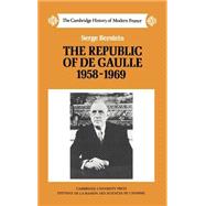 The Republic of de Gaulle 1958â€“1969