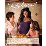 Fabulicious! Teresa’s Italian Family Cookbook