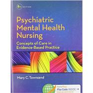 Psychiatric Mental Health Nursing, 8th Ed. +Psychiatric Nursing, 9th Ed.