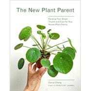 New Plant Parent Develop Your Green Thumb and Care for Your House-Plant Family