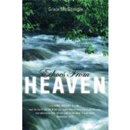 Echoes from Heaven: Living Waters Flow