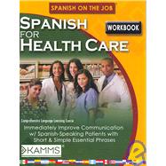 Spanish for Health Care Workbook