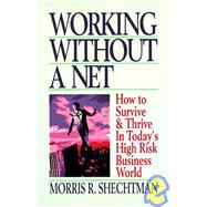 Working Without a Net