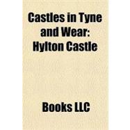 Castles in Tyne and Wear : Hylton Castle