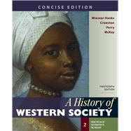 A History of Western Society, Concise Edition, Volume 2