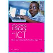 Improving Literacy with ICT Ideas and Resources for Teaching Ages 7-12