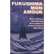 Fukushima Mon Amour