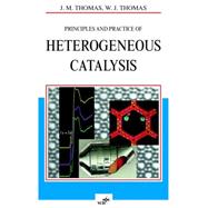 Principles and Practice of Heterogeneous Catalysis