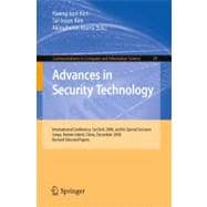 Advances in Security Technology: International Conference, SecTech 2008, and Its Special Sessions Sanya, Hainan Island, China, December 13-15, 2008, Sanya, Revised Selected Papers