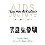 AIDS Doctors Voices from the Epidemic: An Oral History