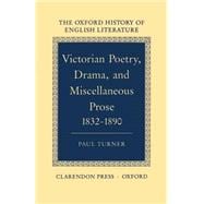 Victorian Poetry, Drama, and Miscellaneous Prose 1832-1890