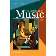 Study Guide: for The Enjoyment of Music: An Introduction to Perceptive Listening, Eleventh Edition