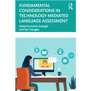 Fundamental Considerations in Technology Mediated Language Assessment