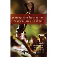 Contemplative Learning and Inquiry Across Disciplines