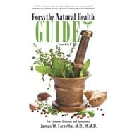 Forsythe Natural Health Guide from a to Z: For Common Diseases and Symptoms