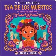 It's Time for Día de los Muertos