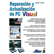 Reparacion y actualizacion de PC Visual/ PC Visual Repairing and Updating