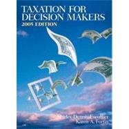 Taxation for Decision Makers 2005