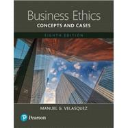Business Ethics Concepts and Cases -- Books a la Carte