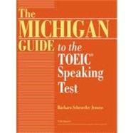 The Michigan Guide to the TOEIC Speaking Test