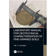 Laboratory Manual for Geotechnical Characterization of Fine-Grained Soils