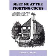 Meet Me At The Fighting Cocks