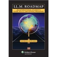 LL.M. Roadmap An International Student's Guide to U.S. Law School Programs