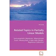 Related Topics in Partially Linear Models