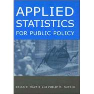 Applied Statistics For Public Policy