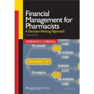Financial Management for Pharmacists A Decision-Making Approach