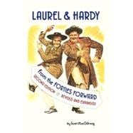 Laurel and Hardy : From the forties Forward
