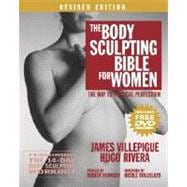 Body Sculpting Bible for Women, Revised Edition : The Way to Physical Perfection,9781578262397