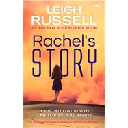 Rachel's Story A Gripping Dystopian Saga about the Choices We Make