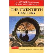 The Oxford History of the British Empire: Volume IV: The Twentieth Century