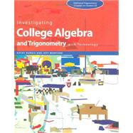 Investigating College Algebra and Trigonometry with Technology