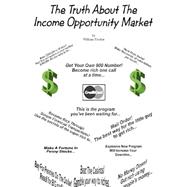 The Truth About the Income Opportunity Market