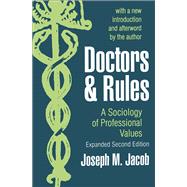 Doctors and Rules: A Sociology of Professional Values