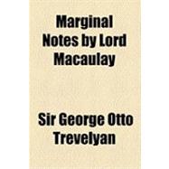 Marginal Notes by Lord Macaulay