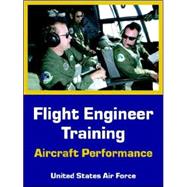 Flight Engineer Training : Aircraft Performance